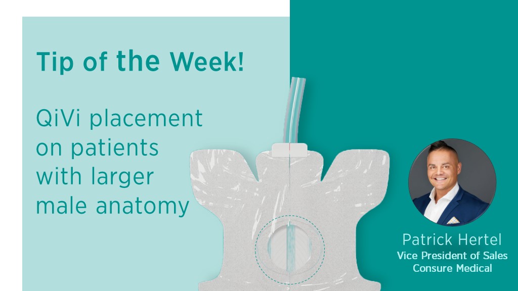 Consure Medical - QiVi Tip of the Week - Larger Anatomy